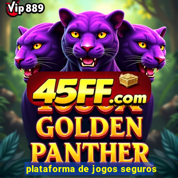 plataforma de jogos seguros